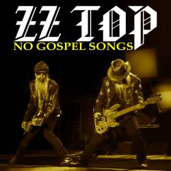 ZZ Top : No Gospel Songs